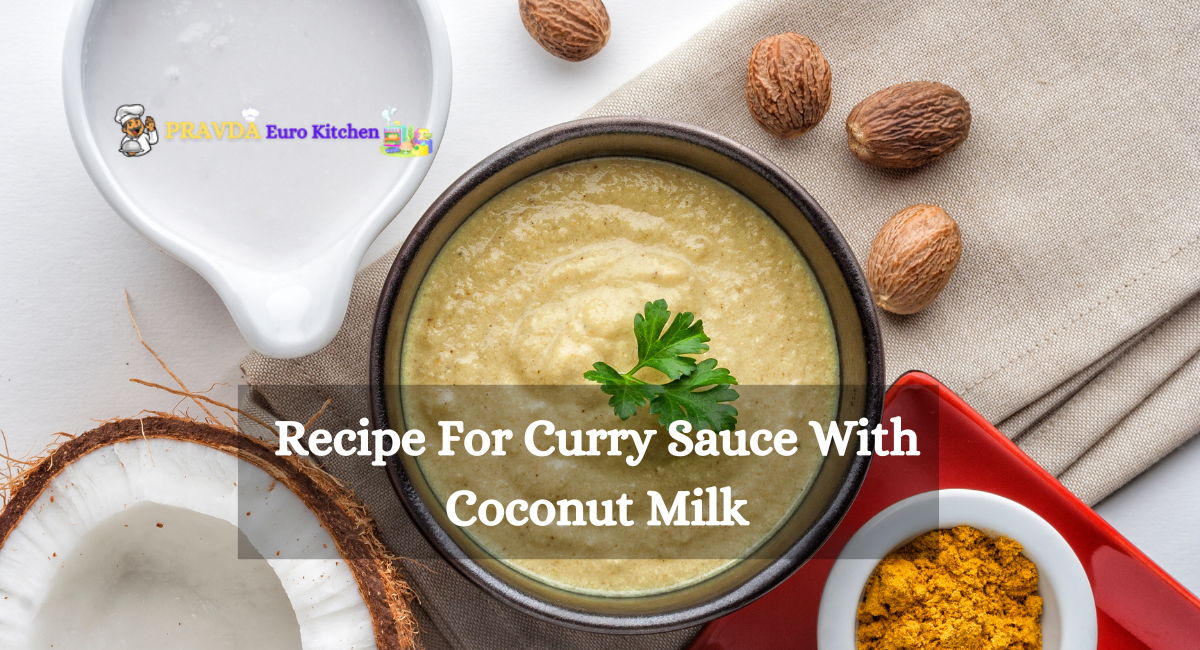 Recipe For Curry Sauce With Coconut Milk